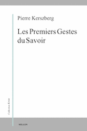 Premiers gestes du savoir (Les)